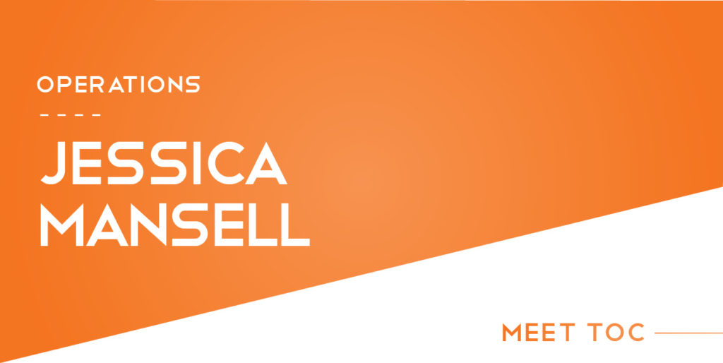 Text reads, "Meet TOC: Operations: Jessica Mansell."