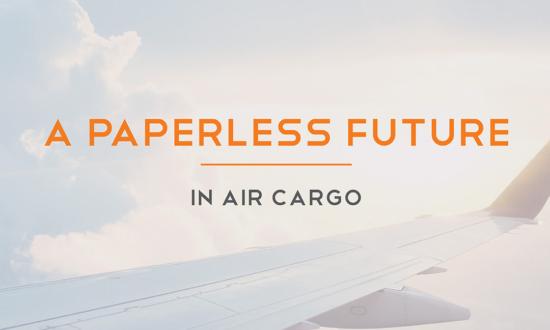 A Paperless Future in Air Cargo