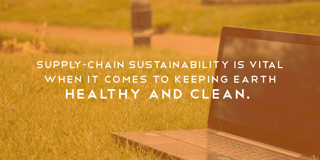 A laptop sits on grass while text over them reads, "Supply-chain sustainability is vital when it comes to keeping earth healthy and clean."