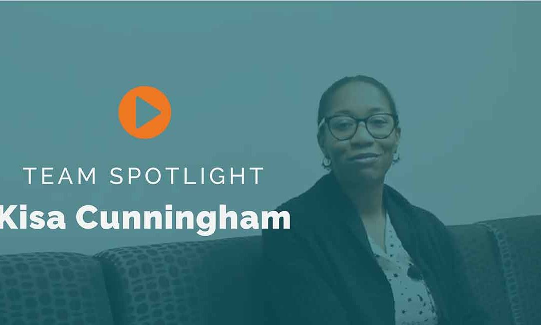 Team Spotlight: Kisa Cunningham