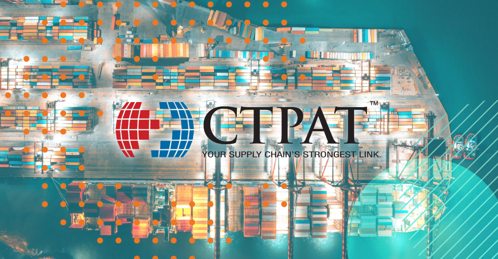 The CTPAT logo is in front of cargo containers at a shipping port.