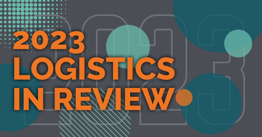 2023 Logistics In Review