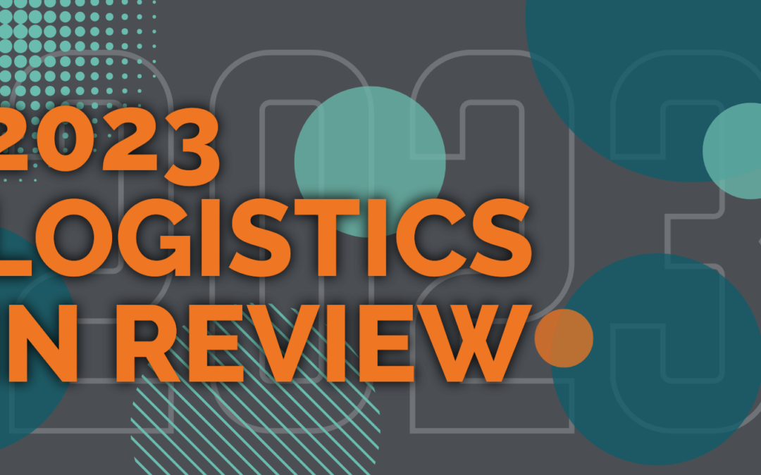 2023 Logistics In Review